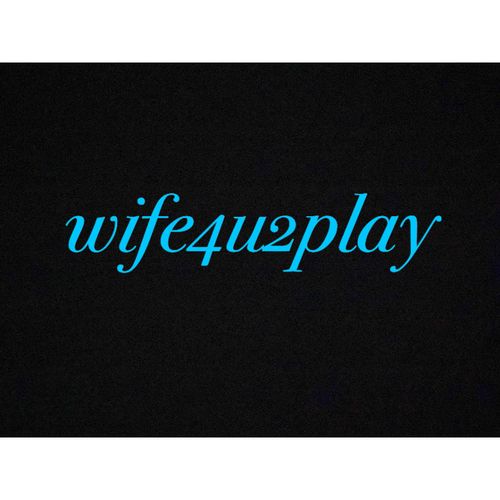 @wife4u2play nude wife4u2play nude