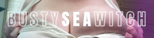 @bustyseawitch nude bustyseawitch nude