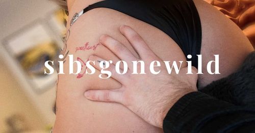 @sibsgonewild nude sibsgonewild nude
